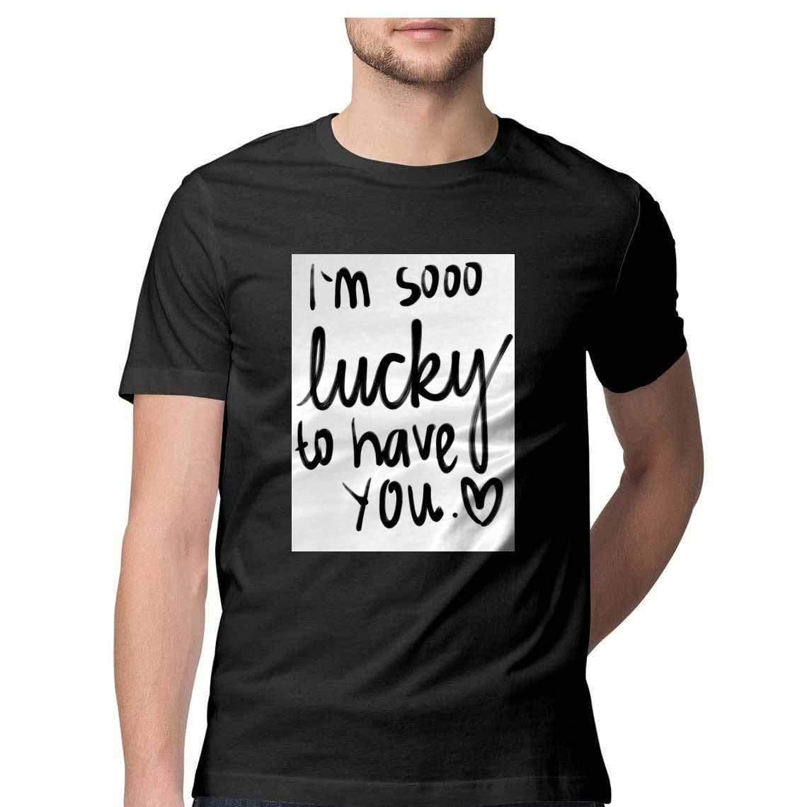 Dealsplant Half Sleeve Round Neck Lucky to have you_1 T-Shirt for Men-Clothing-dealsplant