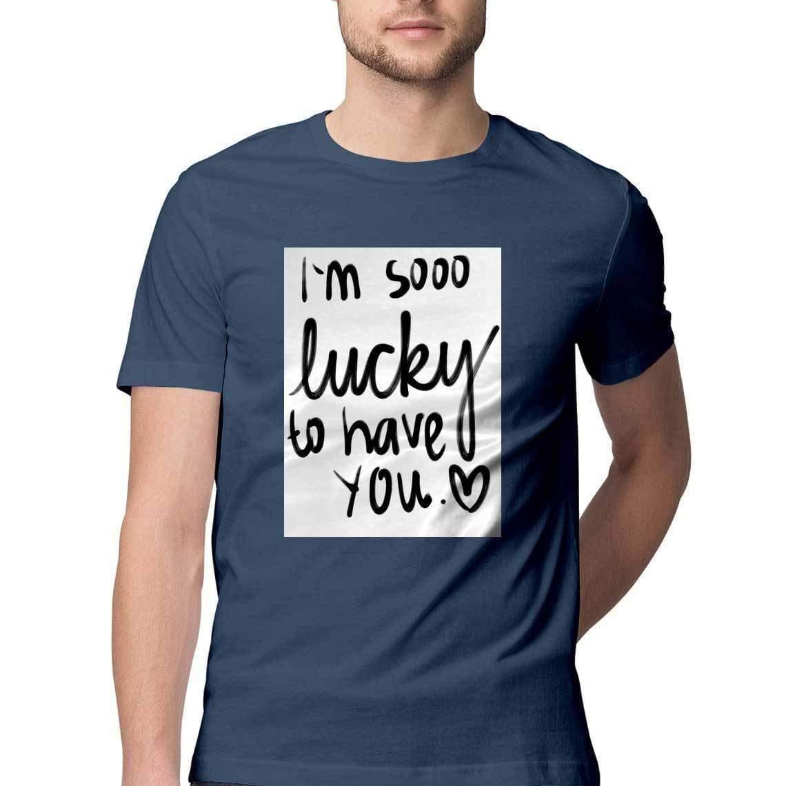 Dealsplant Half Sleeve Round Neck Lucky to have you_1 T-Shirt for Men-Clothing-dealsplant