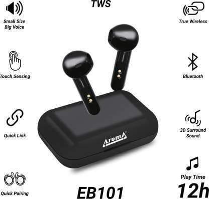 Aroma EB101 True Wireless Earbuds with Mic Bluetooth Headset (Black, True Wireless)-ear buds-dealsplant