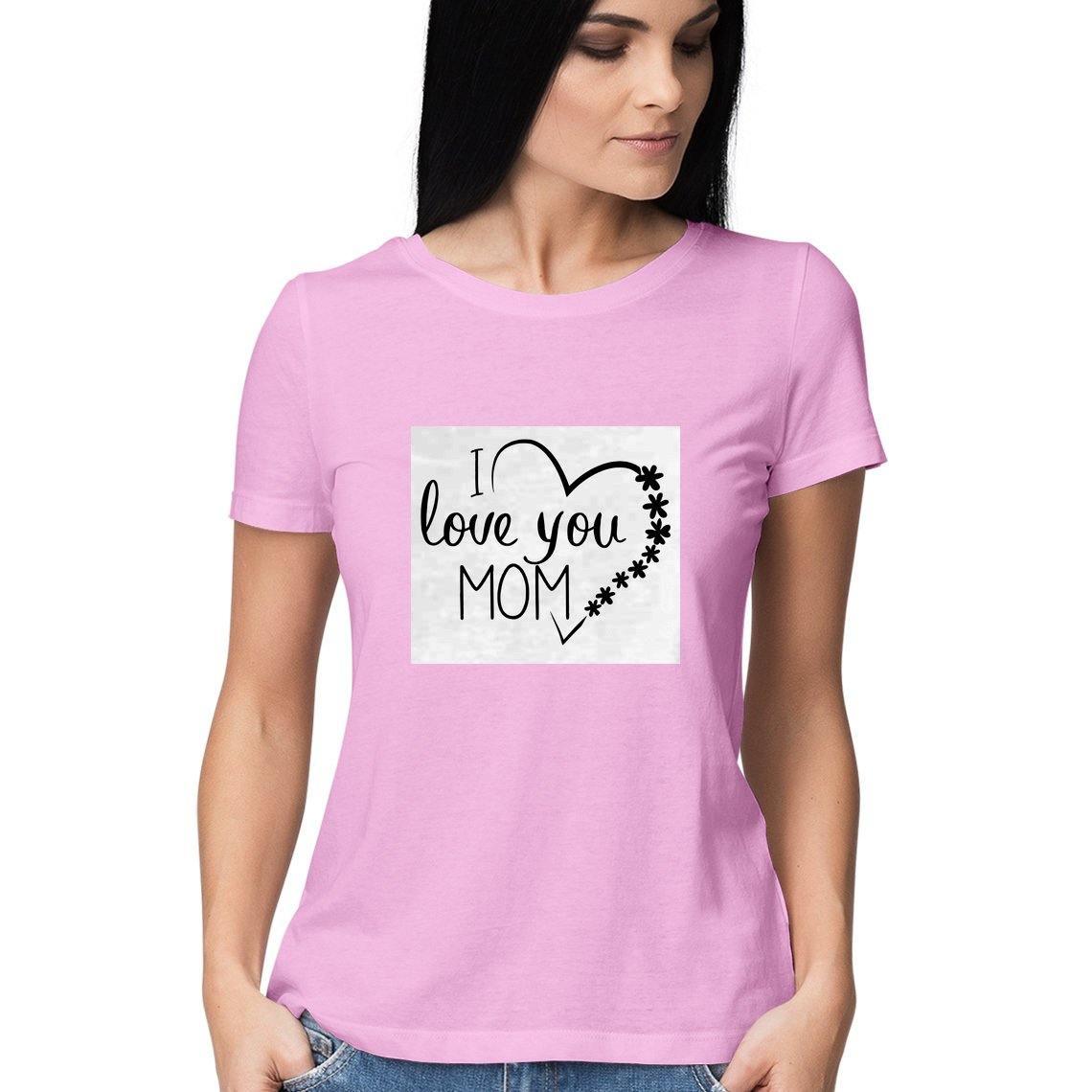 Dealsplant I Love You Mom Printed T shirt for Women-Clothing-dealsplant